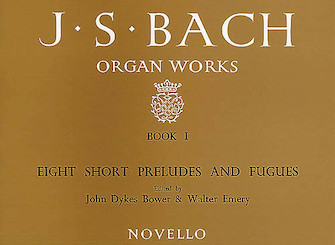 Organ Works Book 1: Eight Short Preludes and Fugues by Bach Johann Sebastian for