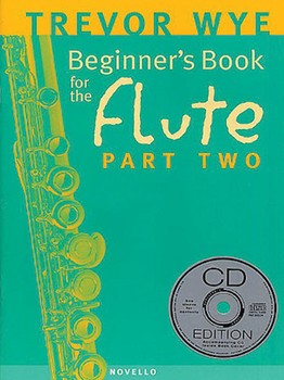 Beginner's Book for the Flute - Part Two by Wye Trevor for
