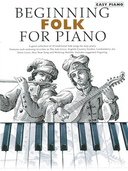 Beginning Folk For Piano by Various for Piano/Vocal