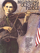Beginning Old Time Fiddle