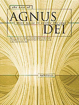 The Best of Agnus Dei by Various for SATB