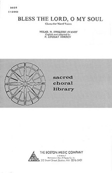 Bless the Lord O My Soul by Ippolitov-Ivanov Mikhail for SATB