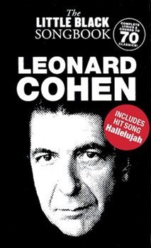 Leonard Cohen - The Little Black Songbook by Leonard Cohen for