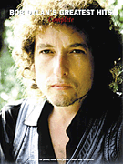 Bob Dylan's Greatest Hits: Complete - Piano | Vocal | Guitar