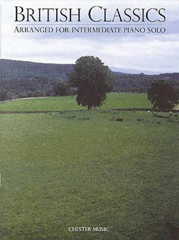 British Classics Arranged For Intermediate Piano Solo by Various for Piano