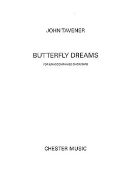 Butterfly Dreams by Tavener John for SATB