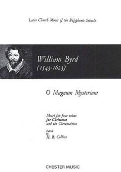 O Magnum Mysterium by Byrd William - Collins H B - for SATB a cappella