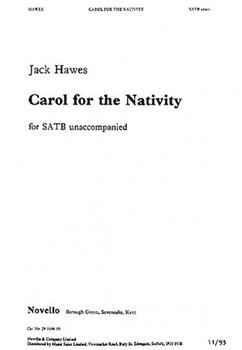 Carol for the Nativity by Hawes Jack for SATB