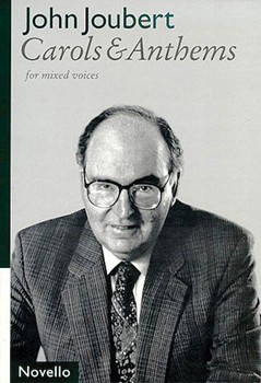 Carols & Anthems for Mixed Voices by Joubert John for SATB