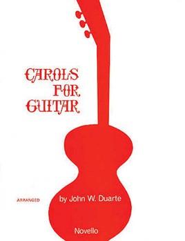 Carols for Guitar Solo by Various - Duarte John - for