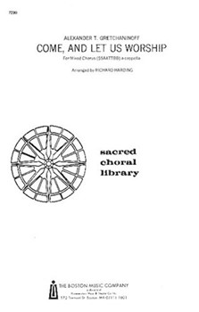 Come and Let Us Worship by for SSAATTBB