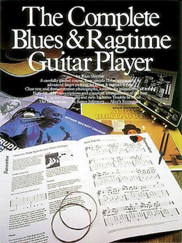 The Complete Blues & Ragtime Guitar Player by for