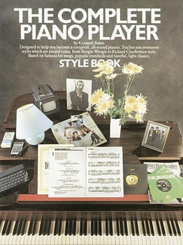 Complete Piano Player Style Book by Baker for Piano Method