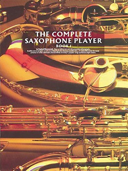 Complete Saxophone Player Bk 1 by Ravenscroft Raphael for Saxophone Method (Book 1)
