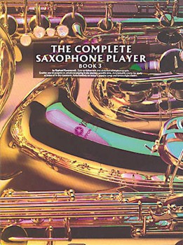 Complete Saxophone Player Bk 3 by Ravenscroft Raphael for Saxophone Method (Book 3)