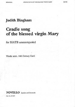 Cradle Song of the Blessed Virgin Mary by Bingham Judith for SSATB
