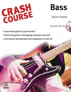 Crash Course Bass by Clayton Stuart - Crash Course Series - for Elec Bass
