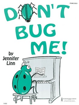 Don't Bug Me by Linn Jennifer for Piano