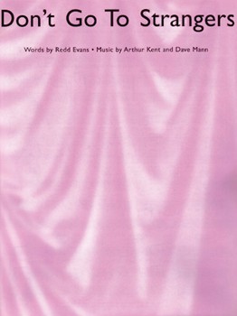 Don't Go To Strangers by Evans Redd - Kent and Mann - for PVG