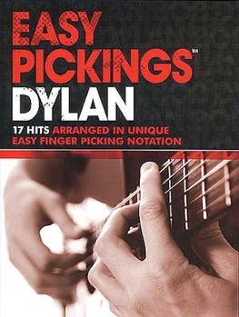 Easy Pickings Dylan by - Tom Famcombe - Bob Dylan for