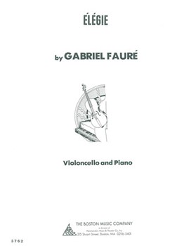 Elegie by Faure Gabriel for Cello Solo