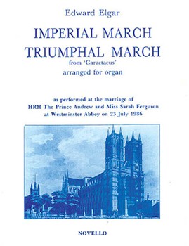 Imperial March and Triumphal March for Organ by Elgar Edward for
