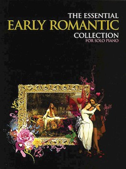 Essential Early Romantic Collection by Romantic for Piano