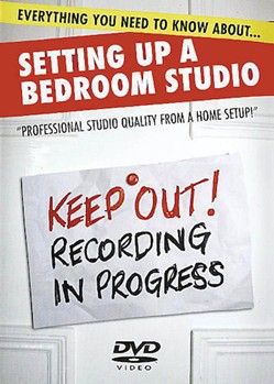 Everything You Need to Know About Setting Up a Bedroom Studio by for DVD