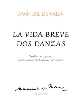 La Vida Breve Dos Dances by De Falla Manuel - Samazeuilh Gustave - for 1 Piano 4 Hands