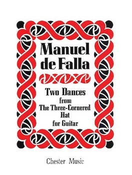2 Dances from the Three-Cornered Hat by De Falla Manuel - Behrend Siegfried - for Guitar