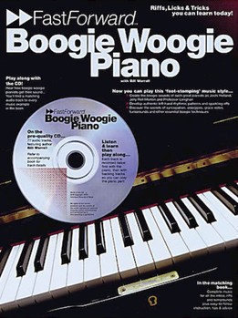 Fast Forward: Boogie Woogie Piano by - Worrall Bill - for Piano Method
