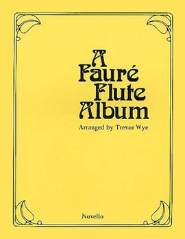 A Faure Flute Album by Faure Gabriel - Wye Trevor - for