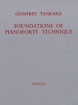 Foundations of Pianoforte Technique by for