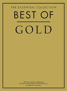 Gold Edition Of The Essential Piano Collection by Various for Piano