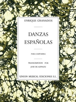 Danzas Espanolas by Granados Enrique - De Azpiazu Jose - for Guitar Collection