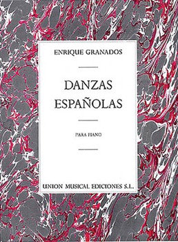 Enrique Granados: Danzas Espanolas Complete For Piano Solo by Granados Enrique for Piano