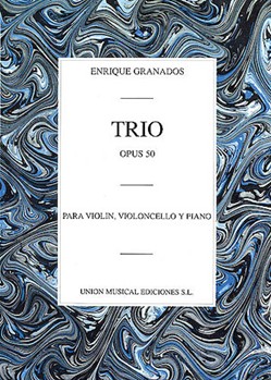 Trio Op. 50 by Granados Enrique for