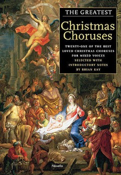 The Greatest Christmas Choruses by for SATB