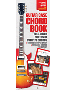 The Guitar Case Chord Book in Full Color Guitar