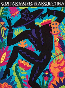 Guitar Music Of Argentina by Zaradin John for Guitar Collection