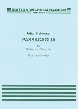 G.F. Handel/Johan Halvorsen: Passacaglia In G Minor For Violin And Viola (Score/Parts) by Handel George Frideric for Chamber Or