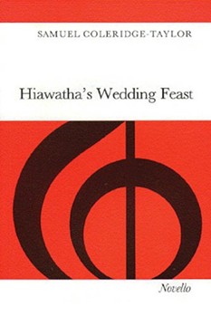 Hiawatha's Wedding Feast by Coleridge-Taylor Samuel for SATB