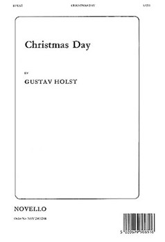 Christmas Day by Holst Gustav for SATB