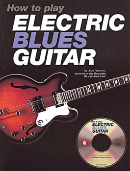 How To Play Electric Blues Guitar by Warner Alan for Guitar Tab