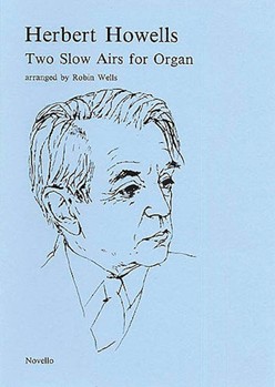 Two Slow Airs For Organ by Howells Herbert - Wells Robin - for Organ