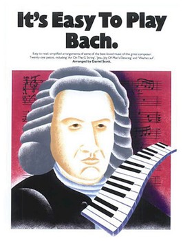 It's Easy to Play Bach by Bach Johann Sebastian for