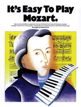 It's Easy To Play Mozart by Mozart Wolfgang Amadeus for Piano