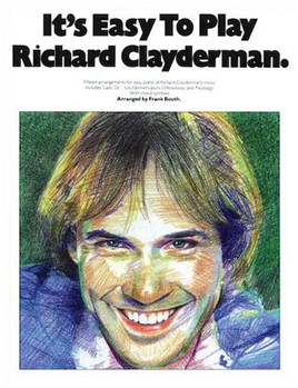 It's Easy To Play Richard Clayderman 1 by Clayderman Richard - Booth Frank - Richard Clayderman for Piano Collection