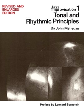 Tonal And Rhythmic Principles by Mehegan John for Keyboard (Vol 1 Jazz Improv Se)