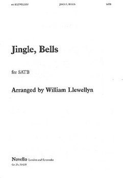 Jingle Bells by - William Llewellyn - for SATB